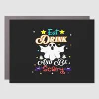 Happy Halloween Eat Drink And Be Scary Trendy Car Magnet