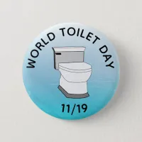 World Toilet Day November 19th Funny Holidays Button