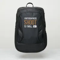 Funny Quote: Photographers Shoot to Thrill Port Authority® Backpack