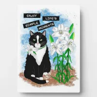 Tuxedo Cat and Lilies | Inspirational Quote Plaque