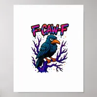 Crow, F-Caw-F Funny Bird Moon Gothic Adult Humor M Poster