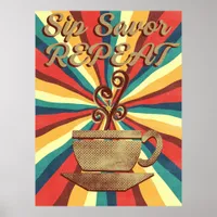 Retro Coffee Quote-Vintage Sip Savor Repeat Poster