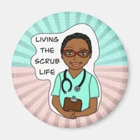 Living the Scrub Life | Nurse, Caregiver, Doctor  Magnet