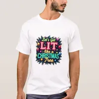 Let's Get Lit -  Funny Christmas Pun Graphic Holid T-Shirt
