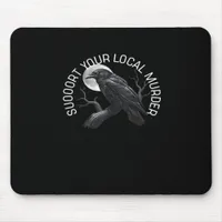 F-Caw-F - Support Your Murder Classic Mouse Pad