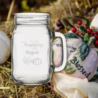 Fall Friendsgiving Thanksgiving Name etched Mason Jar W/ Handle