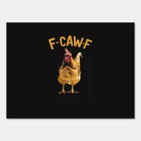 F-Caw-F-Chicken Classic Creative Style Sign
