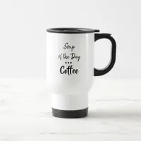 Soup of the Day, Coffee Humorous Mug