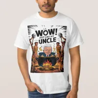 Cannibals Ate My Uncle Joe Biden T-Shirt