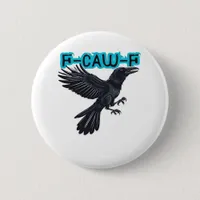 F-Caw-F Classic Creative Casual Button