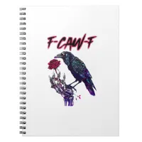 F-Caw-F Funny Raven Crow Spooky Season Halloween R Notebook