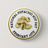 Happy Pistachio Nut Day February 26th Button