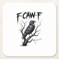F-Caw-F Funny Raven Crow Spooky Season Halloween V Square Paper Coaster