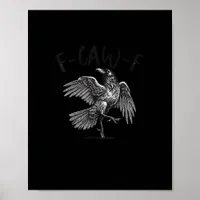 Crow, F-Caw-F Funny Bird Retro Graphic Poster