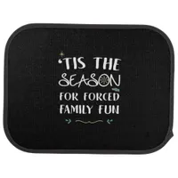 Tis The Season For Forced Essential Car Floor Mat