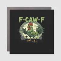 F Caw F Funny Chicken Halloween Vintage Classic Car Magnet