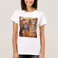 Merry Goat It is Never Too Late T-Shirt