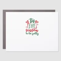 Tis The Season Funny Trendy Car Magnet