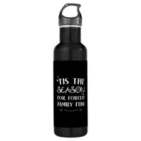 Tis The Season For Forced Essential Stainless Steel Water Bottle