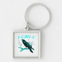 F-Caw-F Classic Funny Trendy Keychain