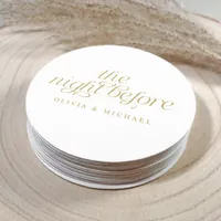 The Night Before Gold Wedding Rehearsal Dinner Round Paper Coaster