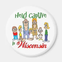 Held Captive in Wisconsin Magnet