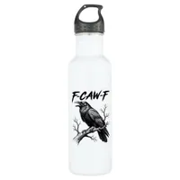 F-Caw-F Funny Raven Pun F-Caw-F Creative Graphic Stainless Steel Water Bottle