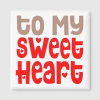 To My Sweetheart Trendy Heart Red Typography White Magnet