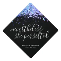 Nethertheless She Persisted Glitter Graduation Cap Topper