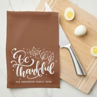 Thanksgiving Be Thankful Script Harvest Brown Kitchen Towel