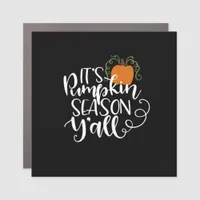 It_s Pumpkin Season Y_all Fitted  Car Magnet