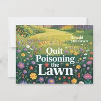 Quit Poisoning Your Lawn Wildflowers Postcard