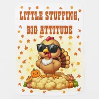 Thanksgiving with Attitude Funny  Baby Blanket