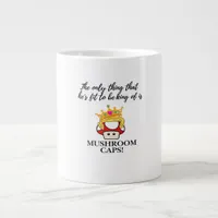 Not To Be King Classic Giant Coffee Mug