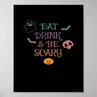 Eat Drink And Be Scary Halloween Classic Vintage G Poster