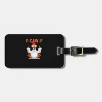 F-Caw-F Funny Chicken Classic Minimal Clean Luggage Tag