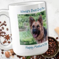 Best Dog Mom - Happy Mother's Day - Teal Pet Photo Coffee Mug