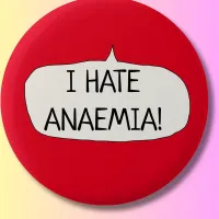 I hate anemia or anaemia awareness anemic pin