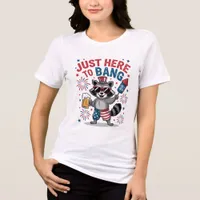 Just Here to Bang" - Patriotic Raccoon Tri-Blend Shirt