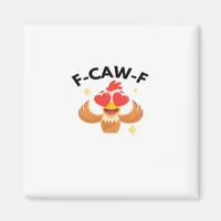 Funny F-Caw-F Classic Magnet