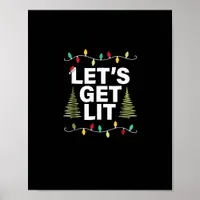 Let's Get Lit Funny Christmas Drinking Lights Poster