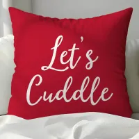 Cozy "Let's Cuddle" Red and White Throw Pillow