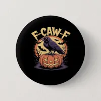 F-Caw-F Spooky Halloween Raven Pumpkin- Bat Moon N Button