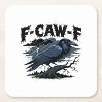 Gothic Crow Funny Humor F-Caw-F Essential Minimal  Square Paper Coaster