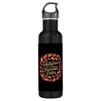 Autumn Is My Favorite Color It’s Fall Y’all Thanks Stainless Steel Water Bottle