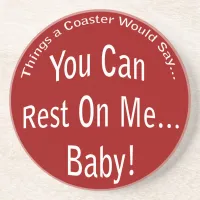 You Can Rest On Me...Baby Coaster