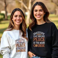 Customizable Gratitude & Peace Thanksgiving Sweatshirt