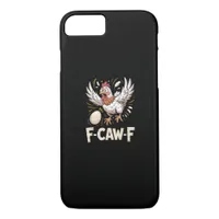 Funny F Caw F Hen Creative Casual Style iPhone 8/7 Case