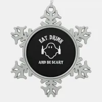 Eat Drink And Be Scary Halloween Party Funny Ghost Snowflake Pewter Christmas Ornament