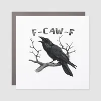 Funny F-Caw-F Gothic Crow Humor Essential Car Magnet